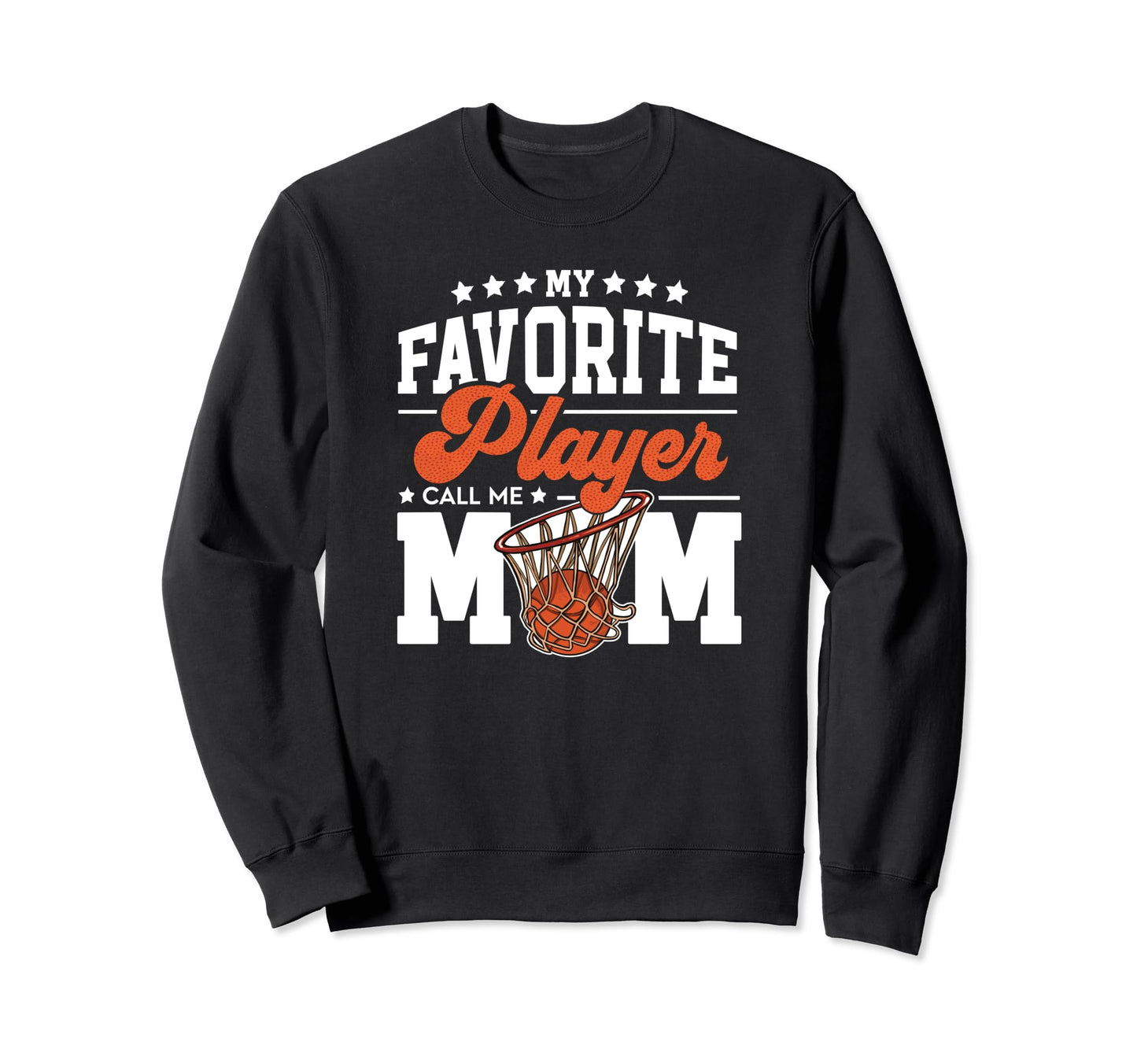 My Favorite Player Call Me Mom Sweatshirt - Casual Everyday Wear Men Women - T-Shirt, Sweatshirt, Hoodie