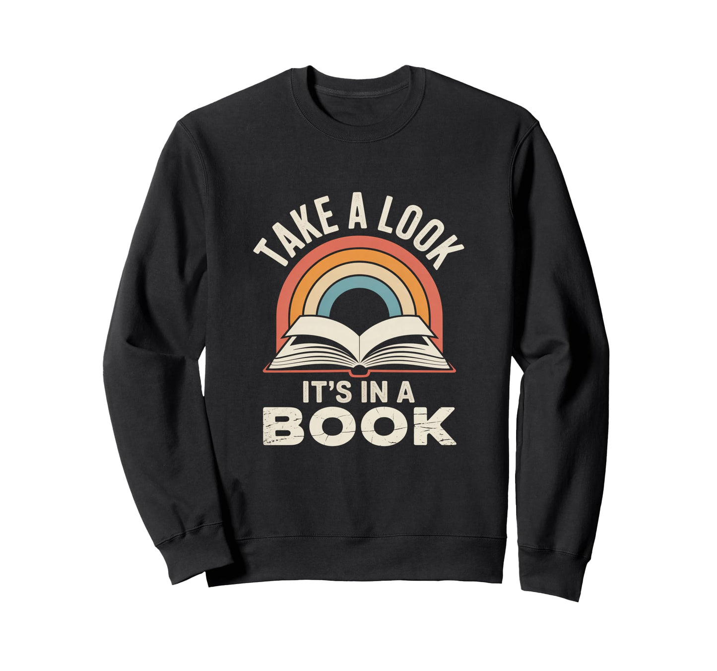 Take Its Book Reading Sweatshirt - Streetwear Style for Adults - T-Shirt, Sweatshirt, Hoodie