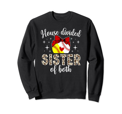House Divided Sister Both Sweatshirt - Fun Novelty Design Men Women - T-Shirt, Sweatshirt, Hoodie