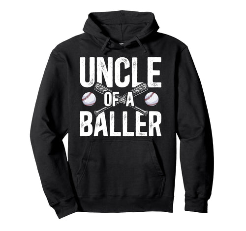 Uncle Baller Baseball Uncle Baseball Hoodie - Trendy Graphic Men Women - T-Shirt, Sweatshirt, Hoodie