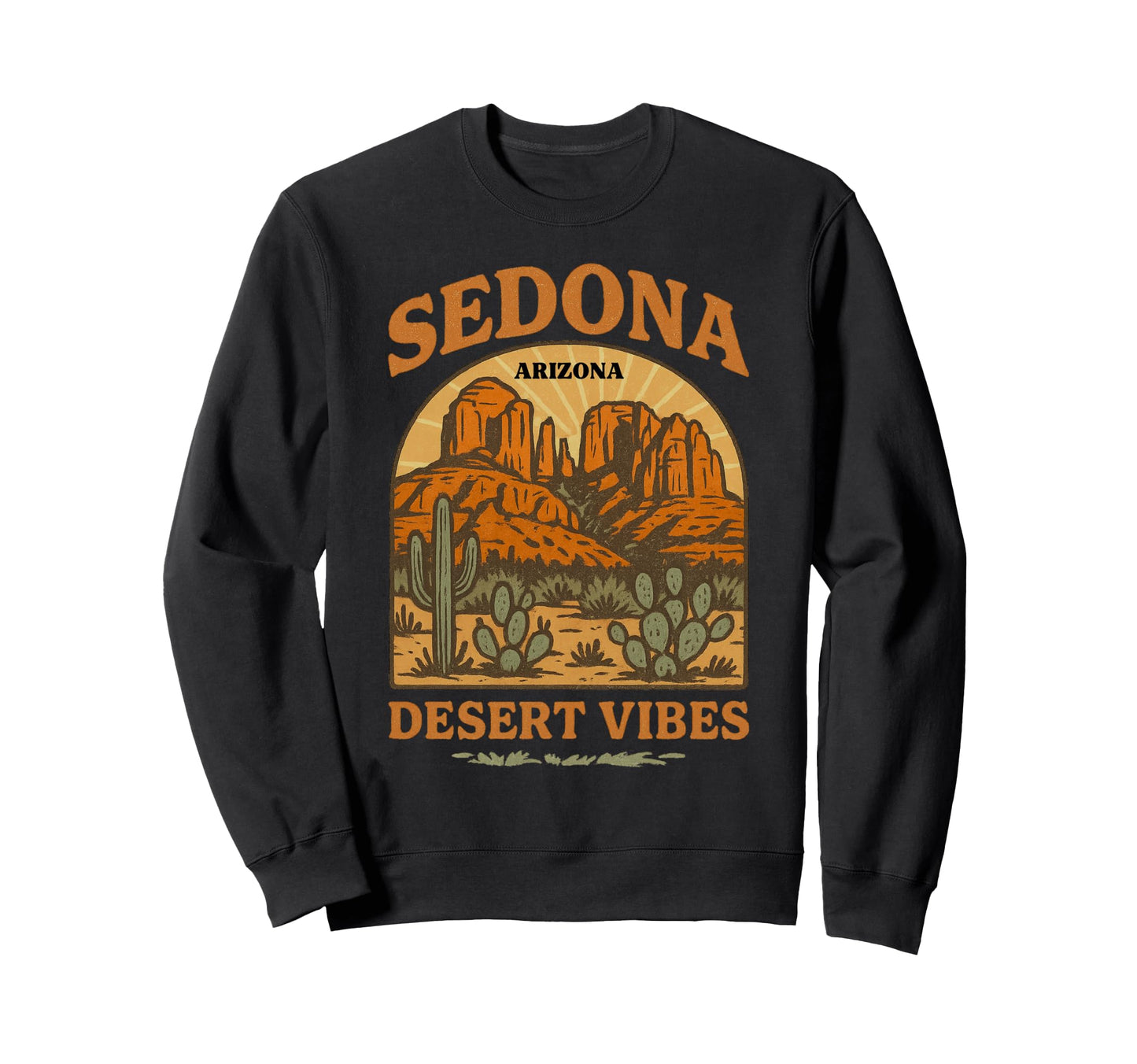 Sedona Arizona Desert Vibes Souvenir Sweatshirt - Graphic Print Unisex - T-Shirt, Sweatshirt, Hoodie