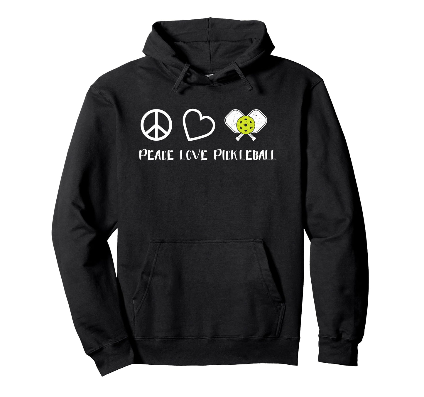 Peace Love Pickleball Funny Hoodie - Casual Everyday Wear Unisex - T-Shirt, Sweatshirt, Hoodie
