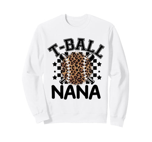 T Ball Teeball Nana Leopard Sweatshirt - Fun Novelty Design for Adults - T-Shirt, Sweatshirt, Hoodie