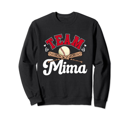 Team Mima Mothers Day Baseball Sweatshirt - Graphic Print Men Women - T-Shirt, Sweatshirt, Hoodie