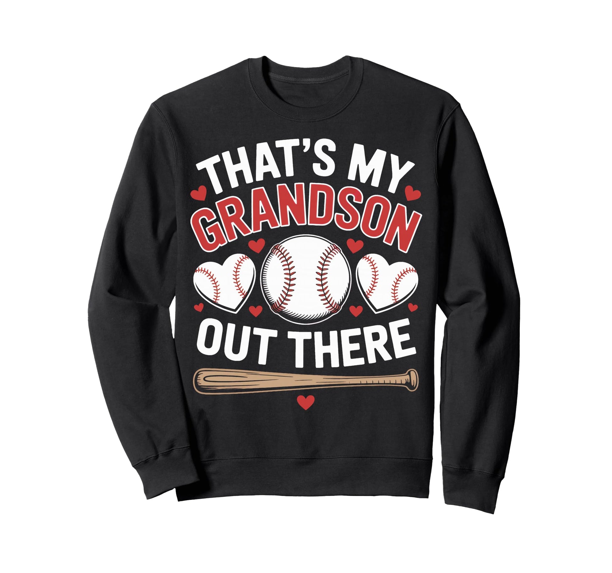 Thats My Grandson Out There Family Sweatshirt - Graphic Print Men Women - T-Shirt, Sweatshirt, Hoodie