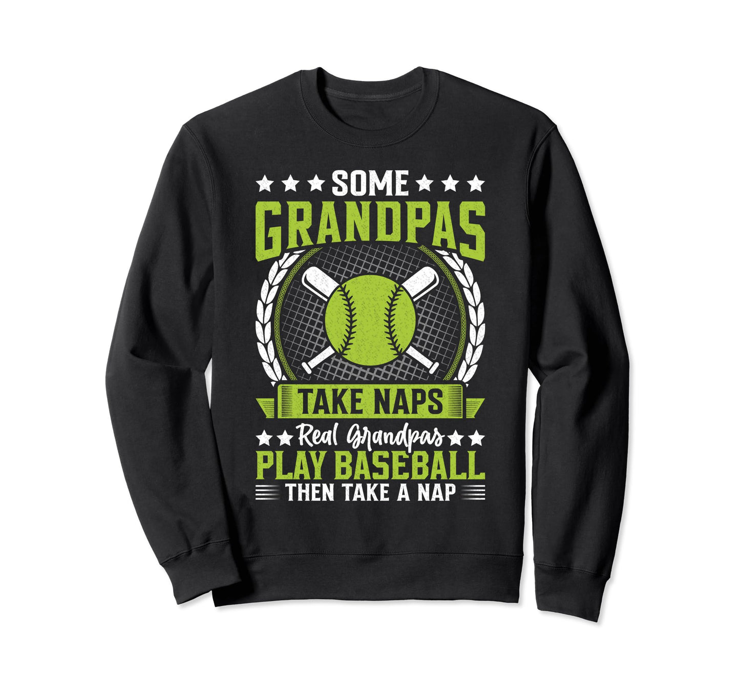 Some Grandpas Take Naps Funny Grandpa Sweatshirt - Graphic Print Unisex - T-Shirt, Sweatshirt, Hoodie
