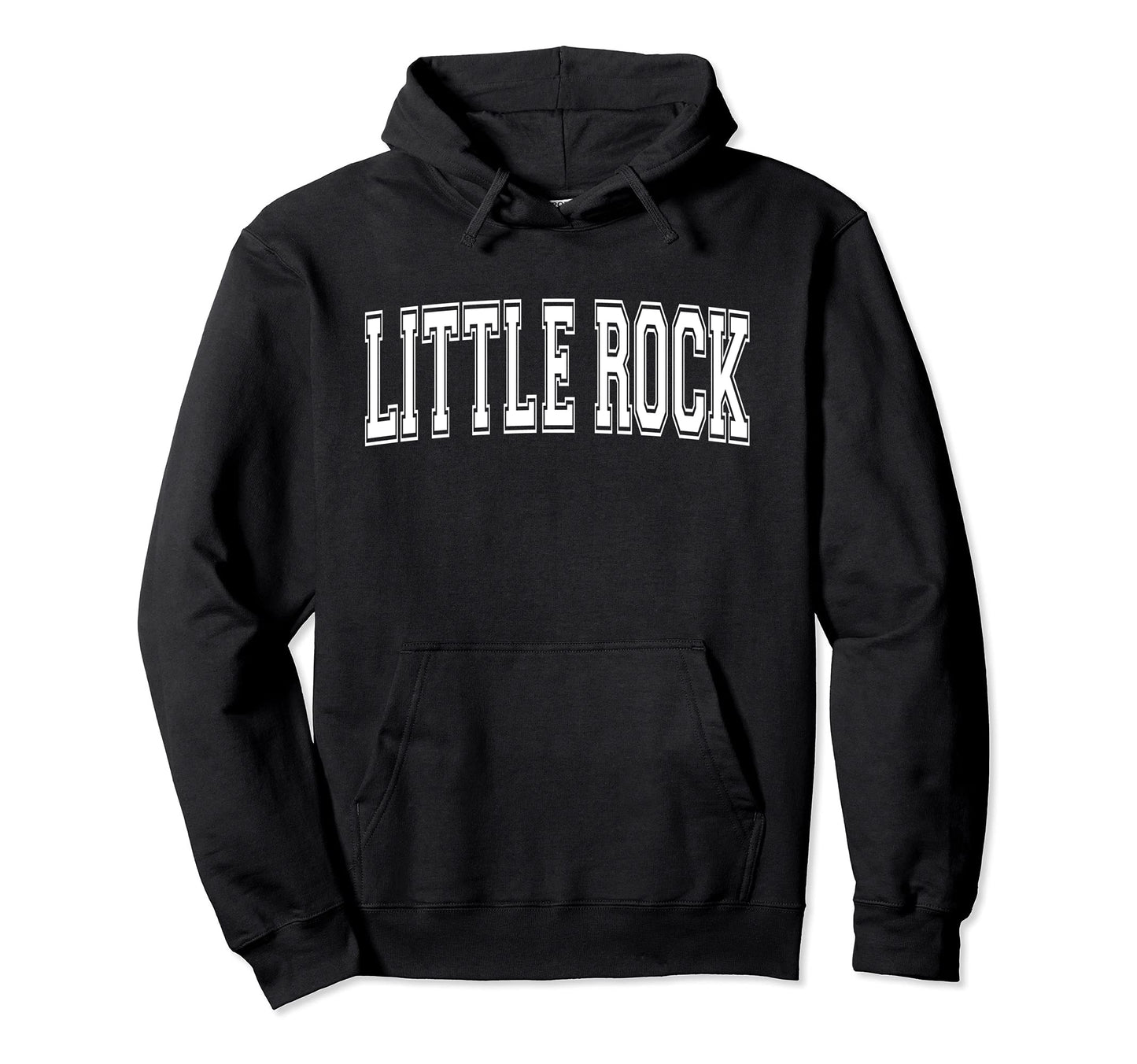 Little Rock Ar Arkansas Usa Sports Hoodie - Fun Novelty Design for Adults - T-Shirt, Sweatshirt, Hoodie