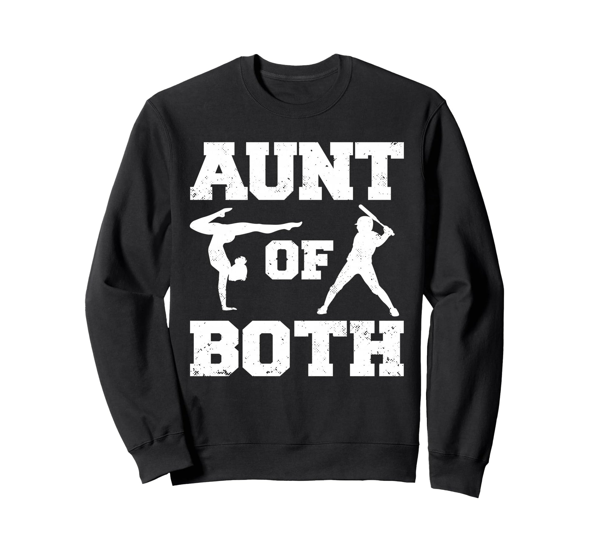 Aunt Both Gymnastics And Baseball Sweatshirt - Novelty Apparel Men Women - T-Shirt, Sweatshirt, Hoodie