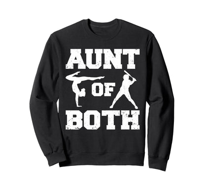 Aunt Both Gymnastics And Baseball Sweatshirt - Novelty Apparel Men Women - T-Shirt, Sweatshirt, Hoodie