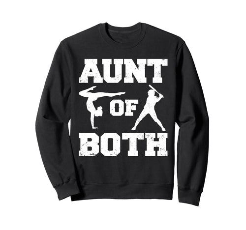 Aunt Both Gymnastics And Baseball Sweatshirt - Novelty Apparel Men Women - T-Shirt, Sweatshirt, Hoodie