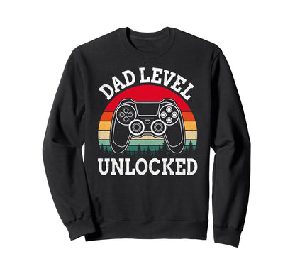 Dad Level Unlocked Leveled Up To Sweatshirt - Novelty Apparel for Adults - T-Shirt, Sweatshirt, Hoodie