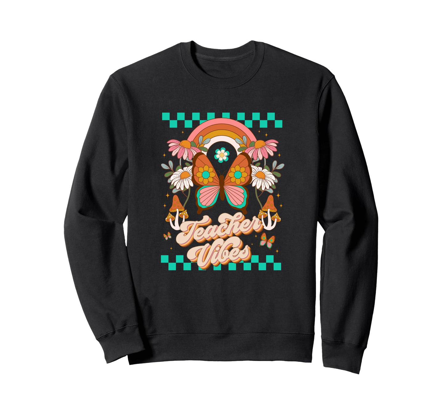 Teacher Vibes Boho Rainbow Daisy Back Sweatshirt - Streetwear Style Unisex - T-Shirt, Sweatshirt, Hoodie