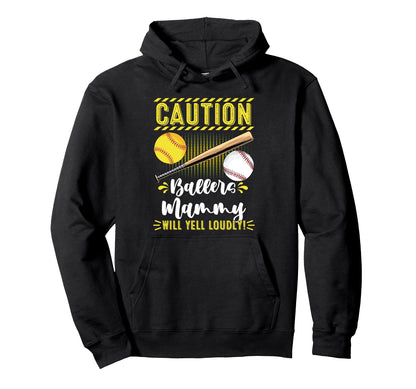 Ballers Mammy Funny Baseball Softball Hoodie - Custom Art Print Unisex - T-Shirt, Sweatshirt, Hoodie