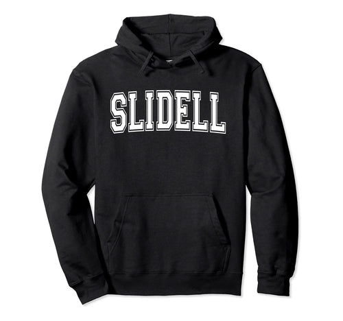 Slidell La Louisiana Usa Sports Varsity Hoodie - Graphic Print Unisex - T-Shirt, Sweatshirt, Hoodie
