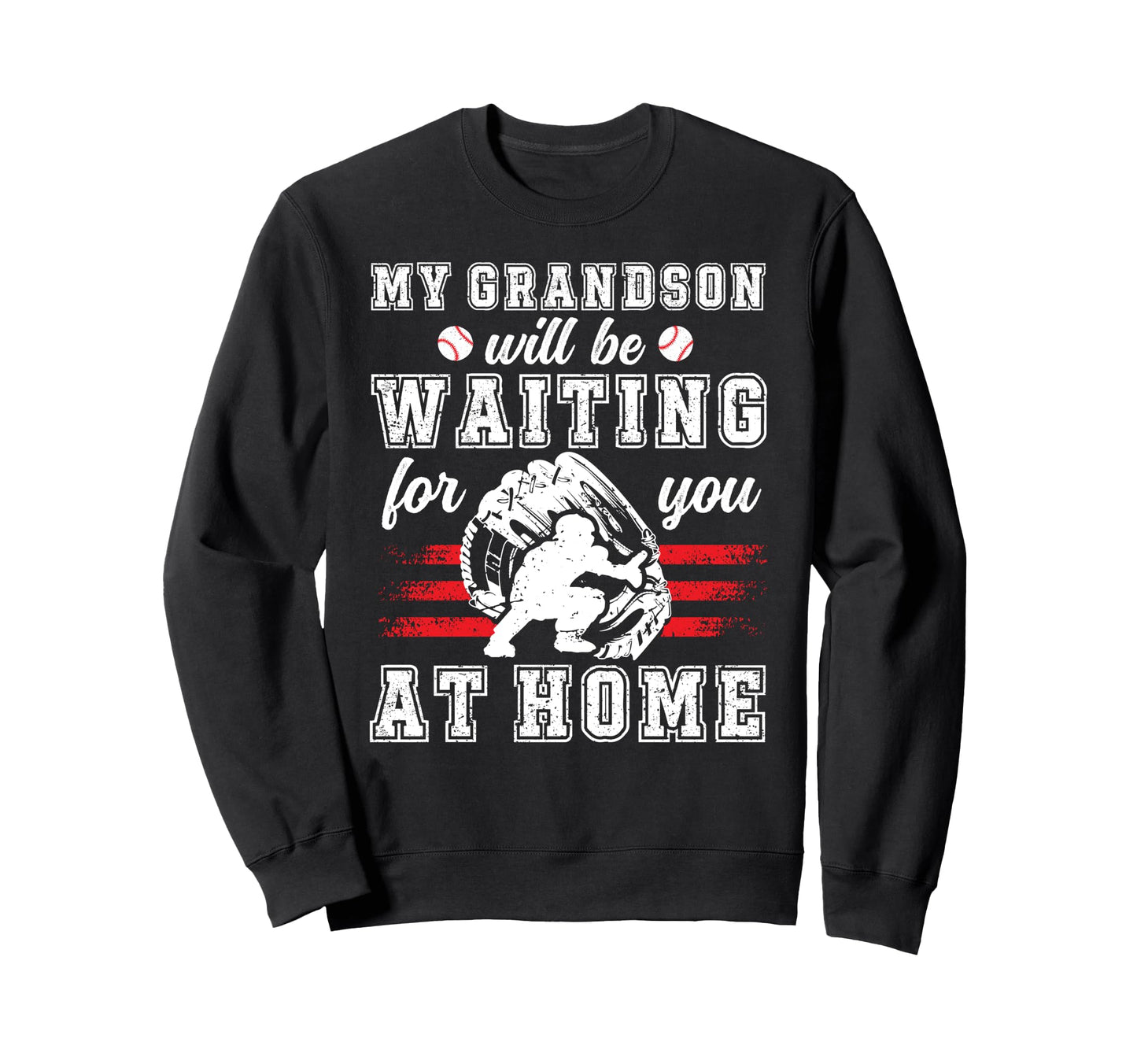 Funny Baseball Catcher Grandpa Sweatshirt - Novelty Apparel Men Women - T-Shirt, Sweatshirt, Hoodie
