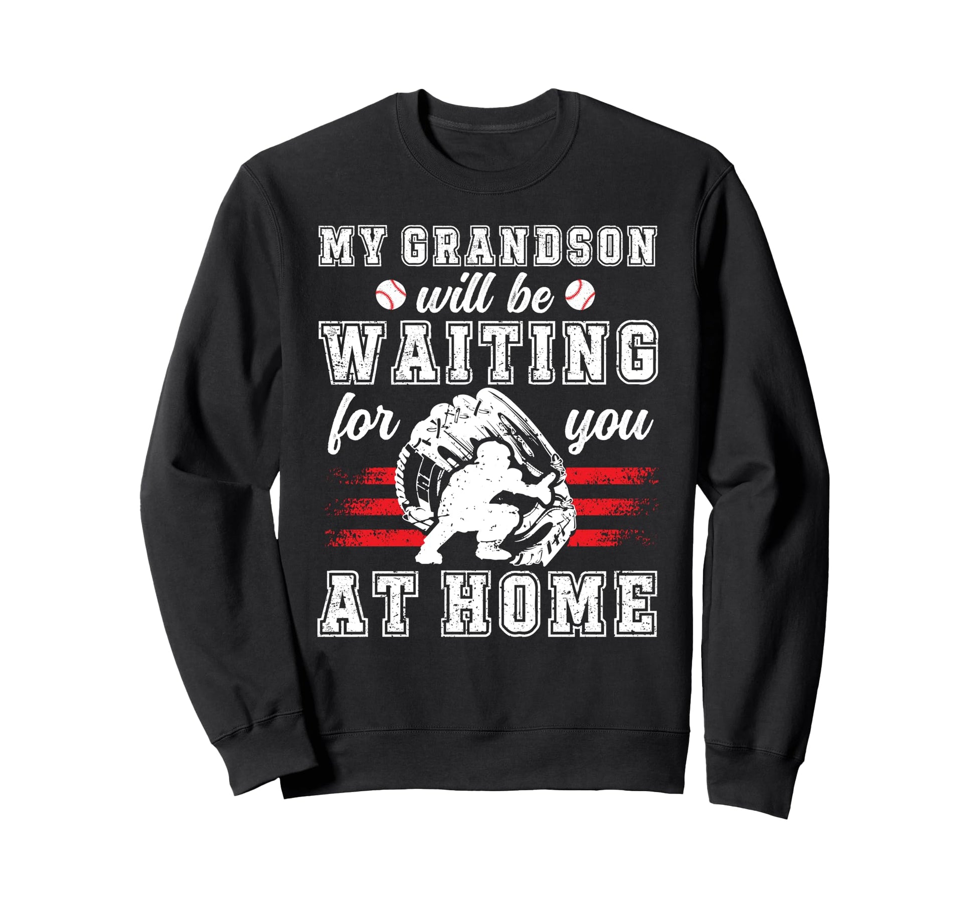 Funny Baseball Catcher Grandpa Sweatshirt - Novelty Apparel Men Women - T-Shirt, Sweatshirt, Hoodie