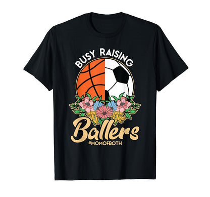 Busy Raising Ballers Soccer Basketball T-Shirt - Graphic Print for Adults - T-Shirt, Sweatshirt, Hoodie