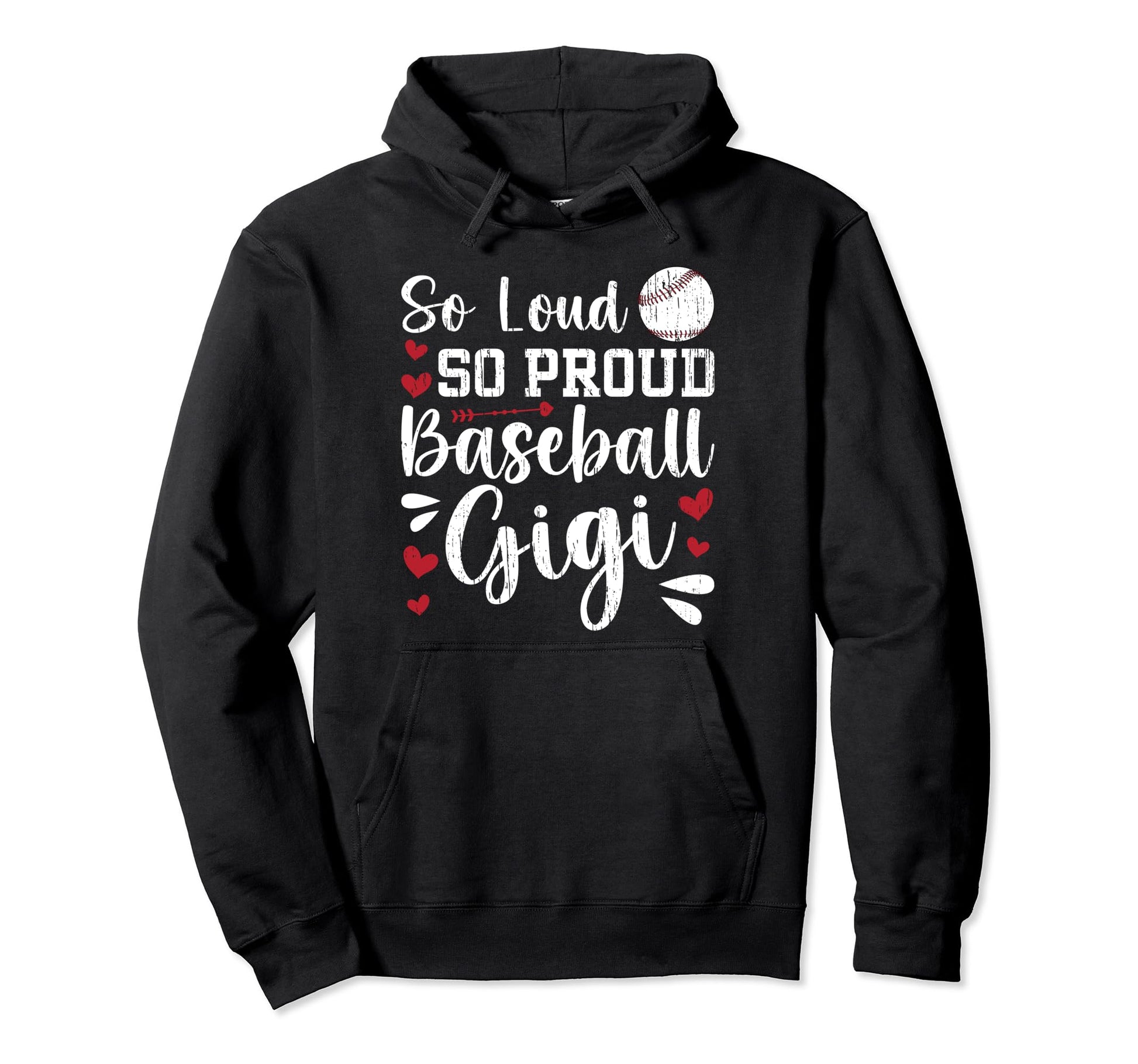 So Loud So Proud Baseball Gigi Baseball Hoodie - Novelty Apparel Men Women - T-Shirt, Sweatshirt, Hoodie