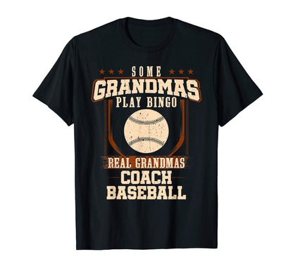 Some Grandmas Play Bingo Real T-Shirt - Casual Everyday Wear Unisex - T-Shirt, Sweatshirt, Hoodie