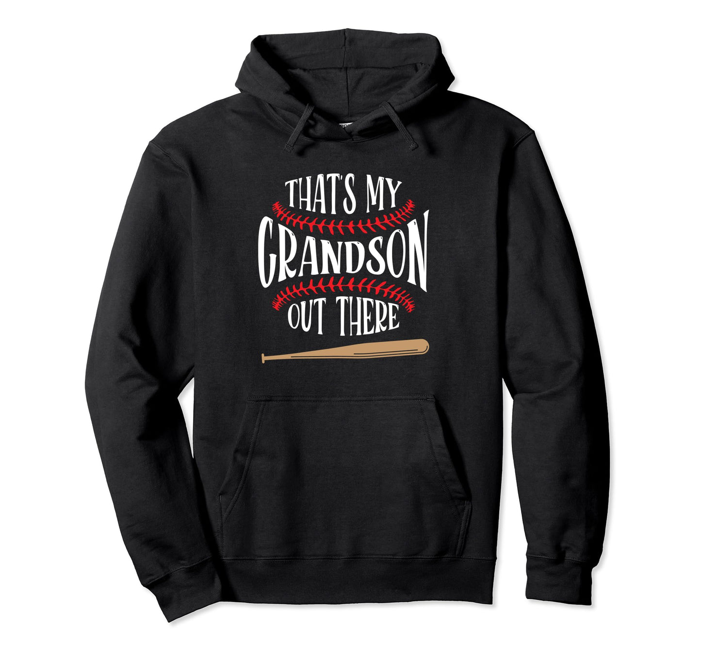 Thats My Grandson Out There Baseball Hoodie - Graphic Print for Adults - T-Shirt, Sweatshirt, Hoodie