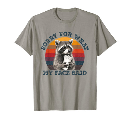 Sorry What My Face Said Sarcastic T-Shirt - Custom Art Print Men Women - T-Shirt, Sweatshirt, Hoodie