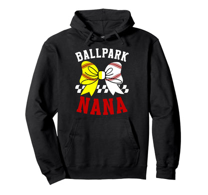 Ballpark Nana Grandma Softball Hoodie - Fun Novelty Design Men Women - T-Shirt, Sweatshirt, Hoodie
