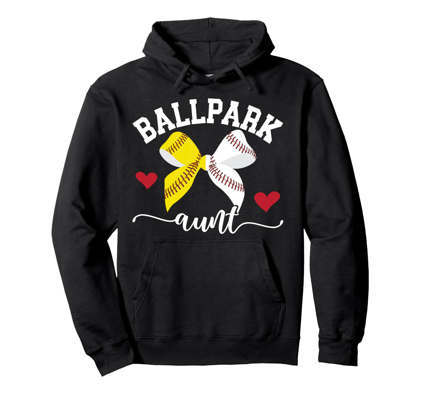 Ballpark Aunt Softball Baseball Aunt Hoodie - Unique Graphic for Adults - T-Shirt, Sweatshirt, Hoodie