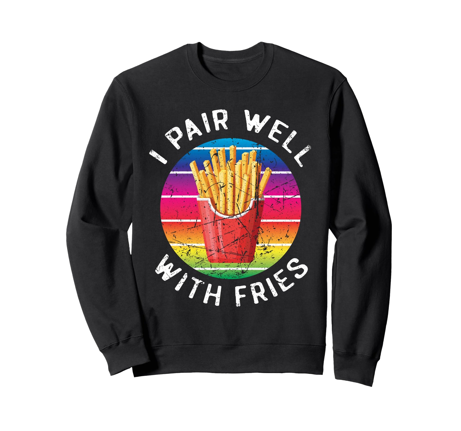 Funny Rainbow French Fry Lover I Pair Sweatshirt - Minimalist Print Unisex - T-Shirt, Sweatshirt, Hoodie