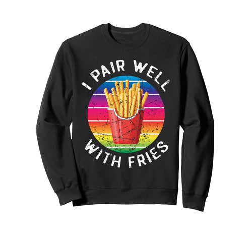 Funny Rainbow French Fry Lover I Pair Sweatshirt - Minimalist Print Unisex - T-Shirt, Sweatshirt, Hoodie