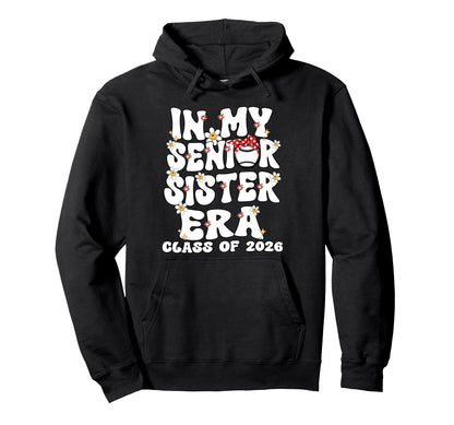 My Senior Sister Era Groovy Baseball Hoodie - Fun Novelty Design Unisex - T-Shirt, Sweatshirt, Hoodie