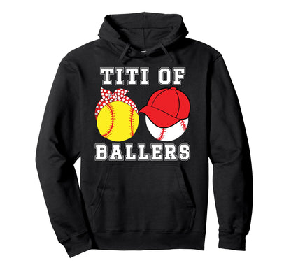 Titi Ballers Baseball Softball Titi Aunt Hoodie - Novelty Apparel Men Women - T-Shirt, Sweatshirt, Hoodie