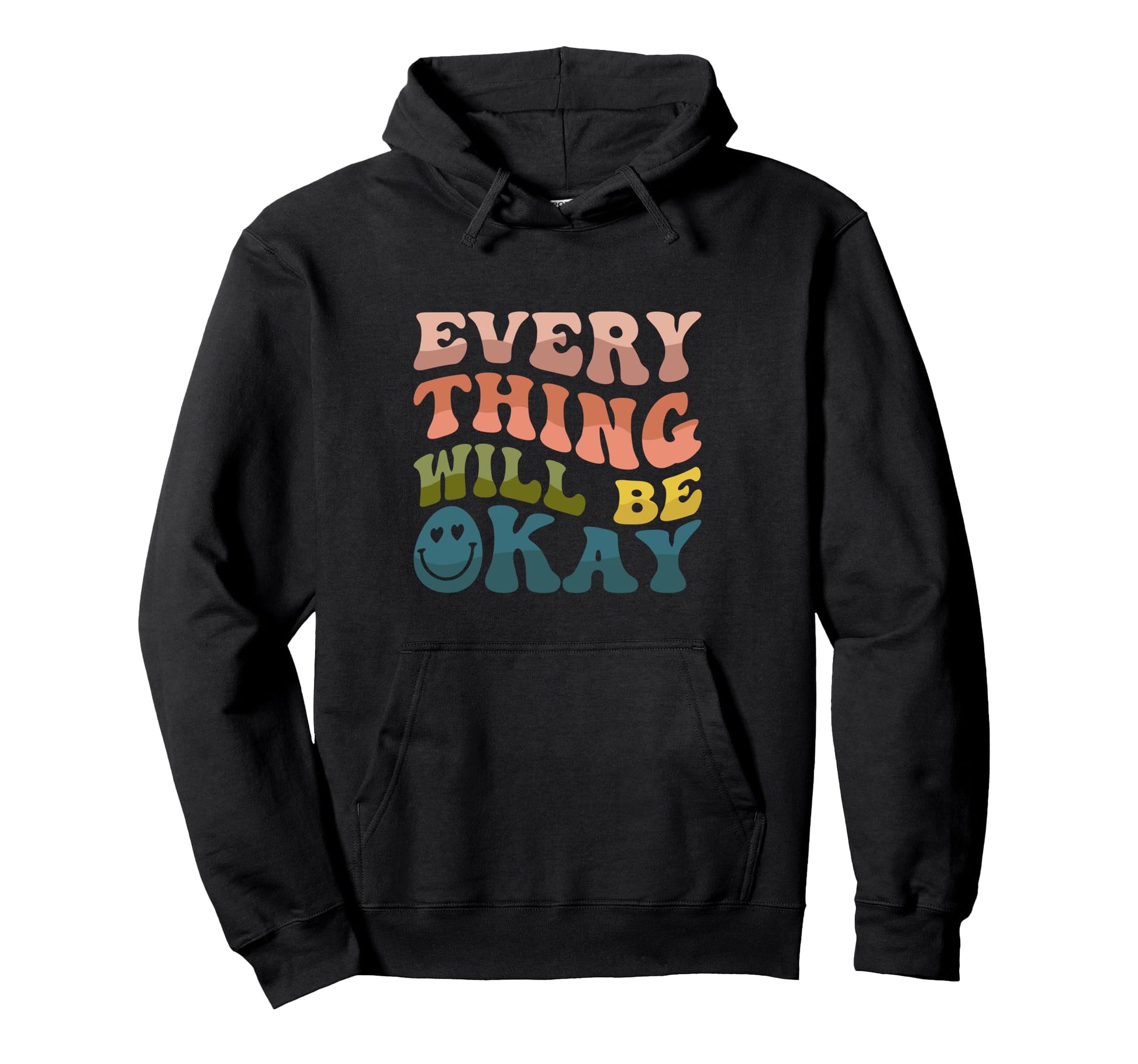Everything Will Be Okay Smile Groovy Hoodie - Novelty Apparel Men Women - T-Shirt, Sweatshirt, Hoodie