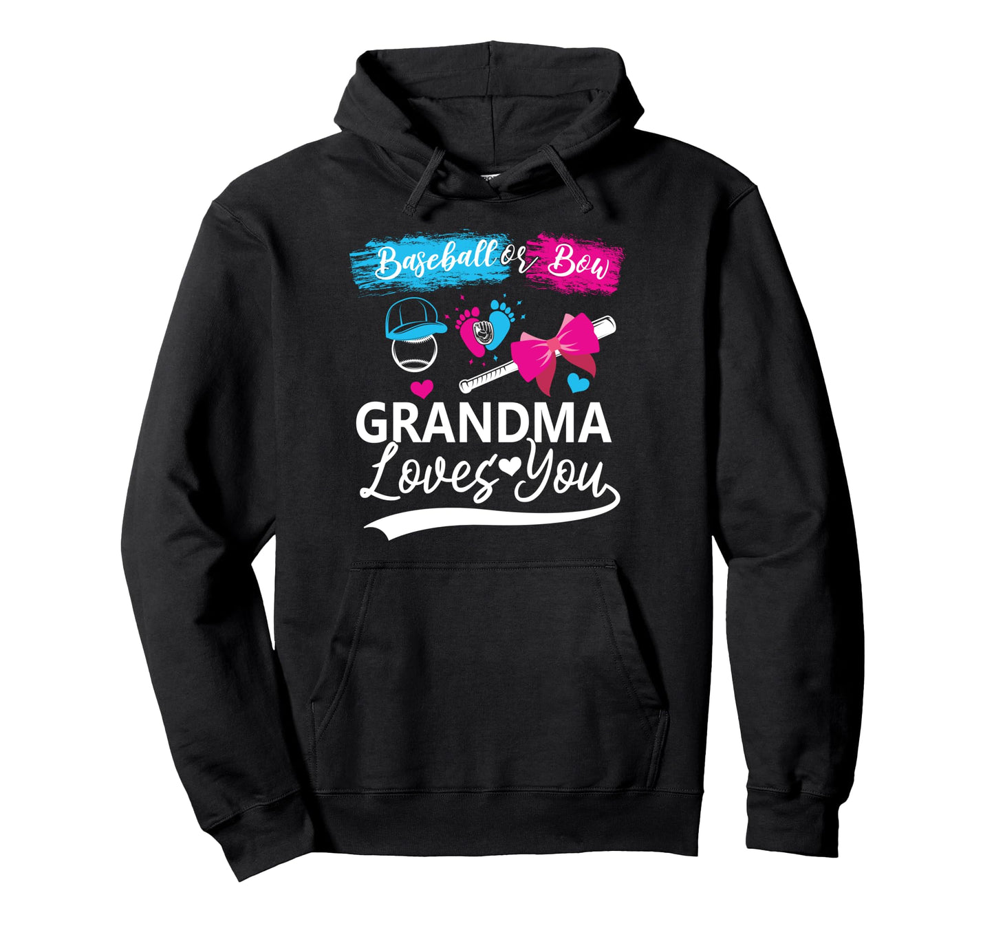 Baseball Or Bow Grandma Loves You Baseball Hoodie - Unique Graphic Unisex - T-Shirt, Sweatshirt, Hoodie