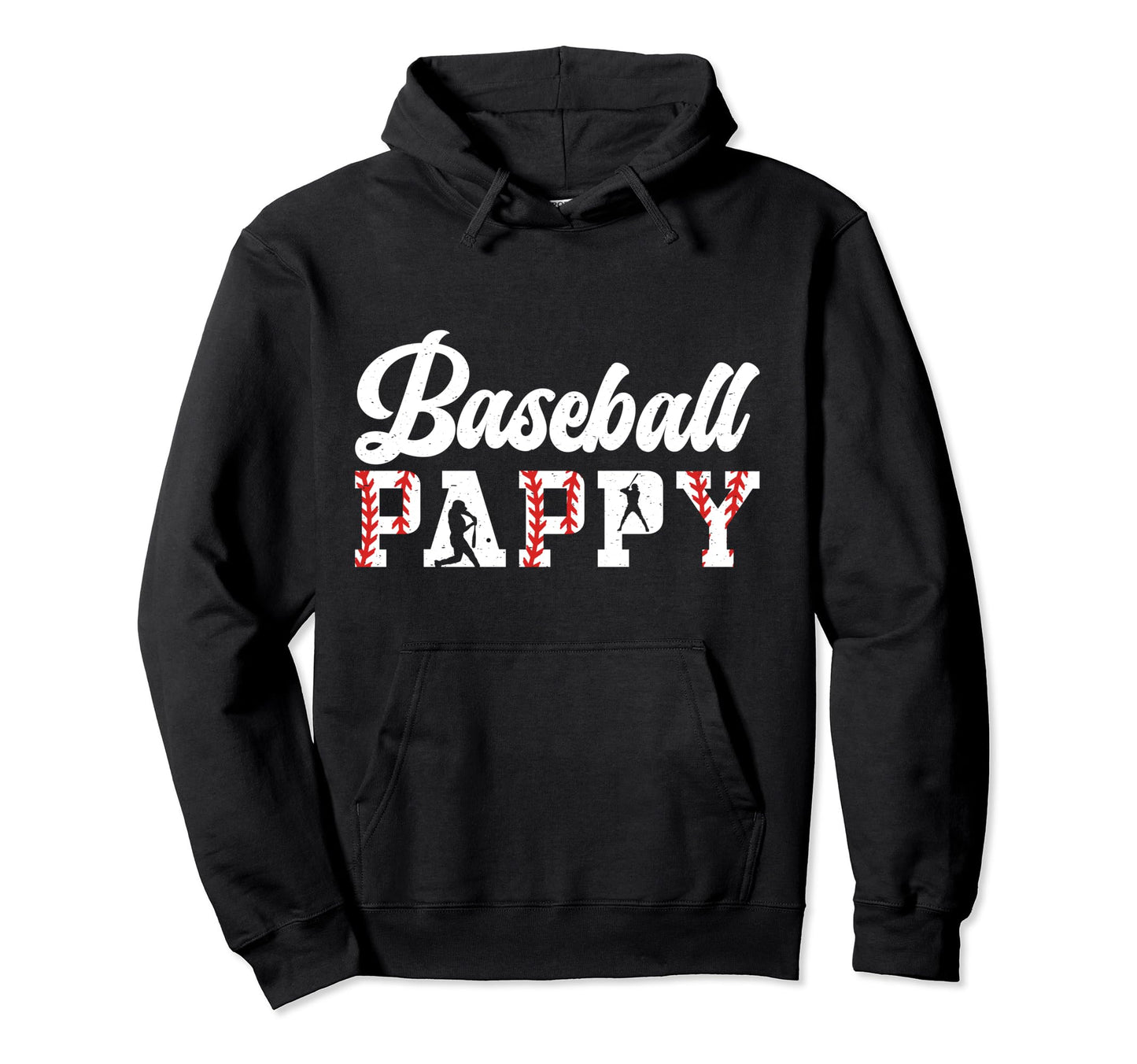 Baseball Pappy Grandpa Pappy Baseball Hoodie - Fun Novelty Design Unisex - T-Shirt, Sweatshirt, Hoodie