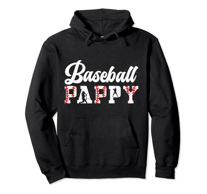 Baseball Pappy Grandpa Pappy Baseball Hoodie - Fun Novelty Design Unisex - T-Shirt, Sweatshirt, Hoodie