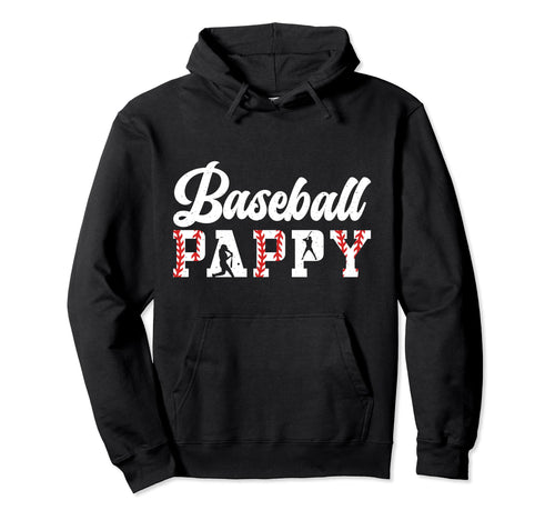 Baseball Pappy Grandpa Pappy Baseball Hoodie - Fun Novelty Design Unisex - T-Shirt, Sweatshirt, Hoodie