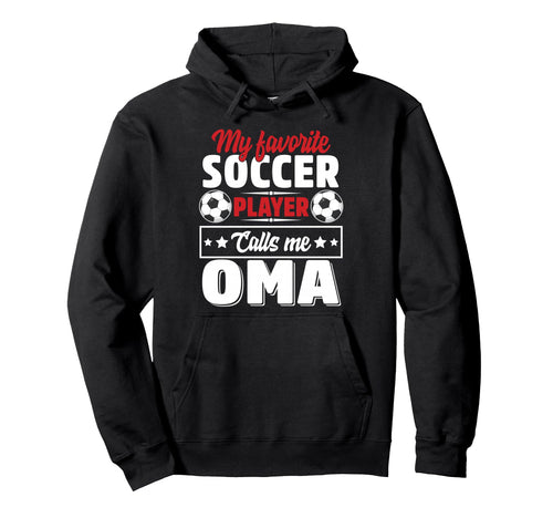 My Favorite Soccer Player Calls Me Hoodie - Minimalist Print for Adults - T-Shirt, Sweatshirt, Hoodie