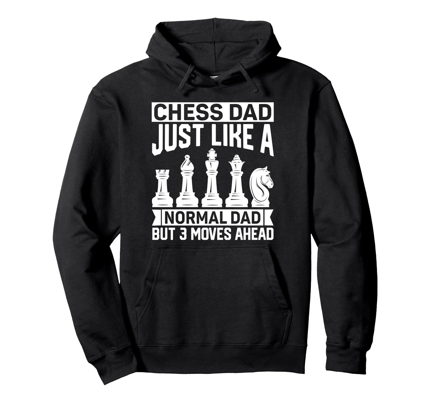 Chess Dad Just Like Normal Dad Chess Board Hoodie - Trendy Graphic Unisex - T-Shirt, Sweatshirt, Hoodie