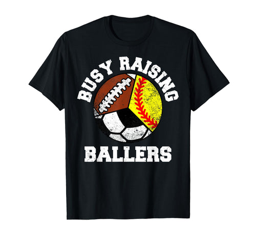 Busy Raising Ballers Funny Softball T-Shirt - Minimalist Print Men Women - T-Shirt, Sweatshirt, Hoodie