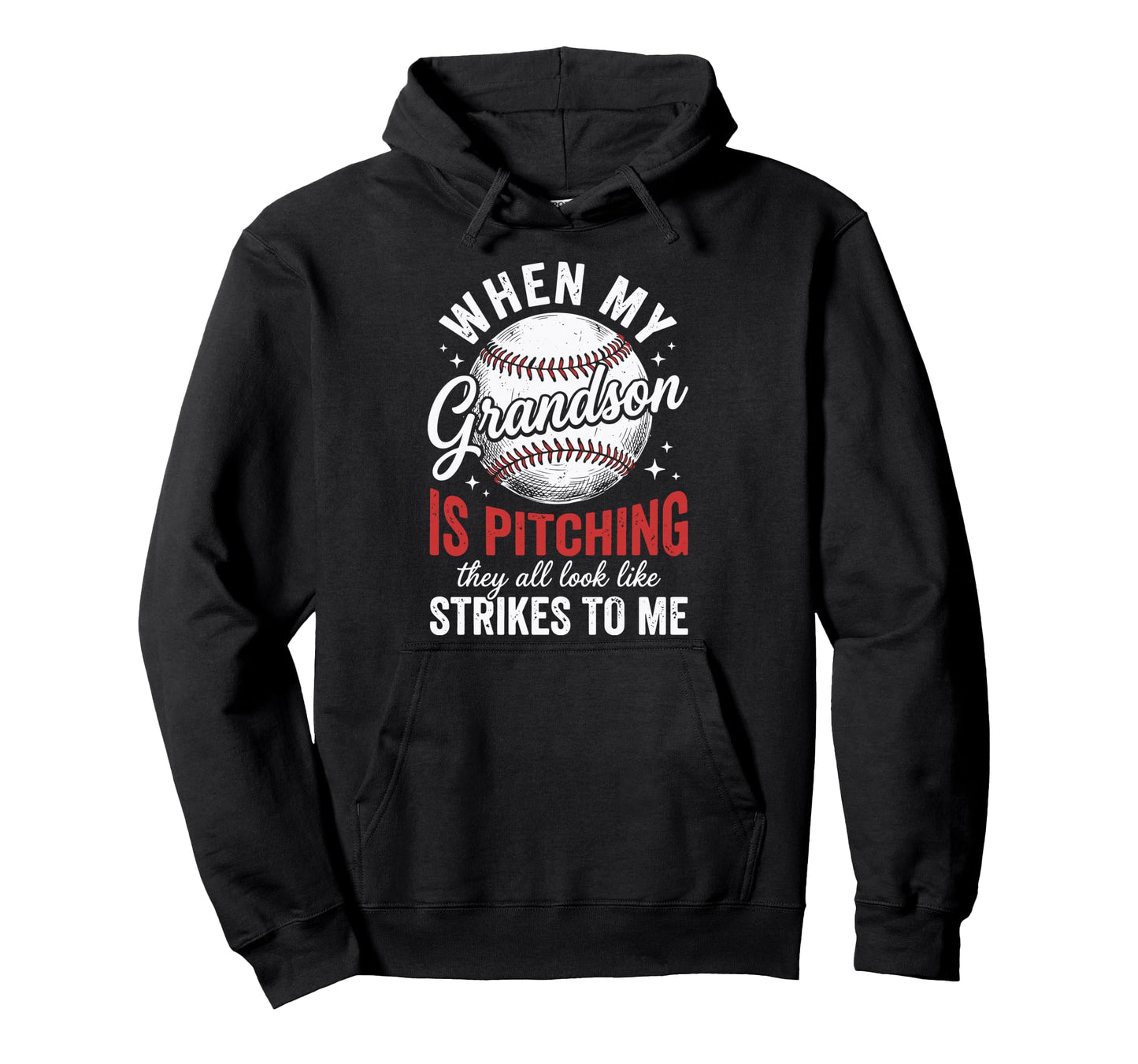 When My Grandson Is Pitching They Hoodie - Casual Everyday Wear for Adults - T-Shirt, Sweatshirt, Hoodie