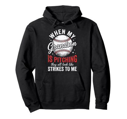 When My Grandson Is Pitching They Hoodie - Casual Everyday Wear for Adults - T-Shirt, Sweatshirt, Hoodie