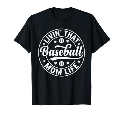 Baseball Mom Funny Birthday Mothers Day T-Shirt - Fun Novelty Design Unisex - T-Shirt, Sweatshirt, Hoodie