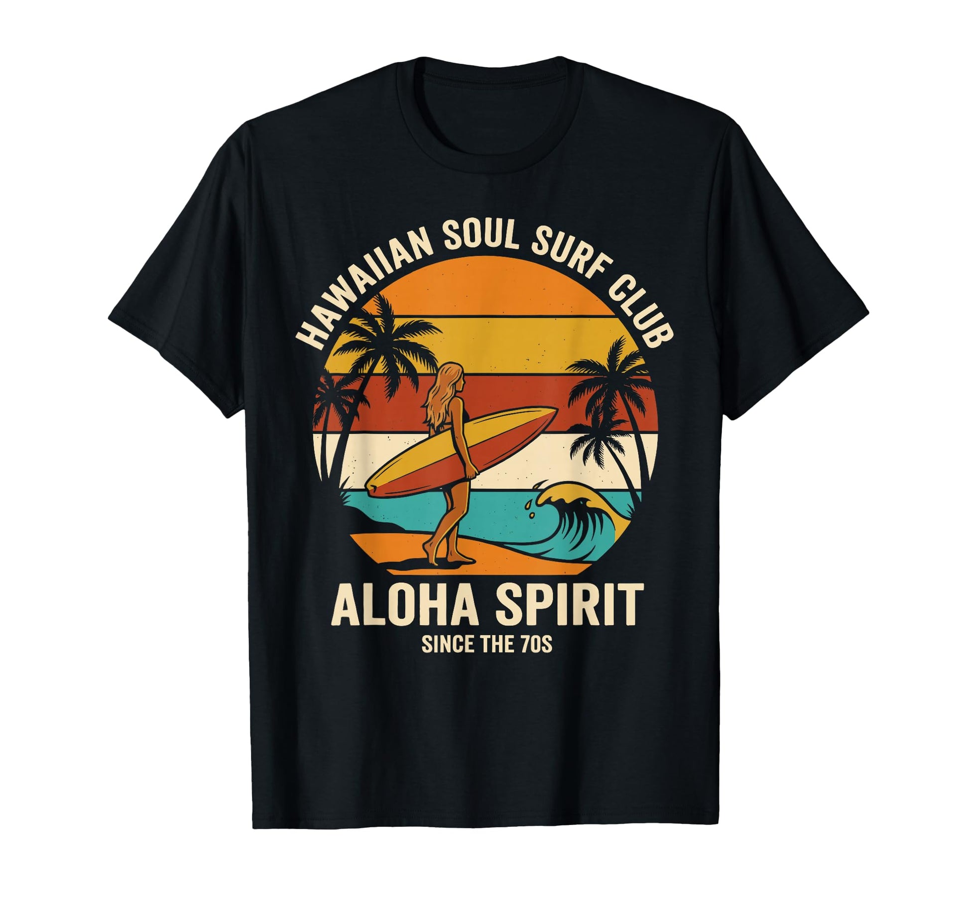 Hawaiian Soul Surf Club 70S Aloha Beach T-Shirt - Graphic Print Unisex - T-Shirt, Sweatshirt, Hoodie