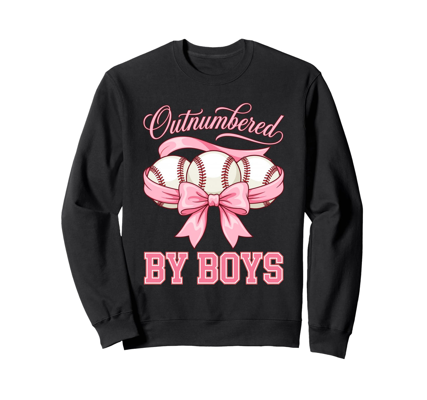 Outnumbered Baseball Softball Fan Sweatshirt - Trendy Graphic Unisex - T-Shirt, Sweatshirt, Hoodie