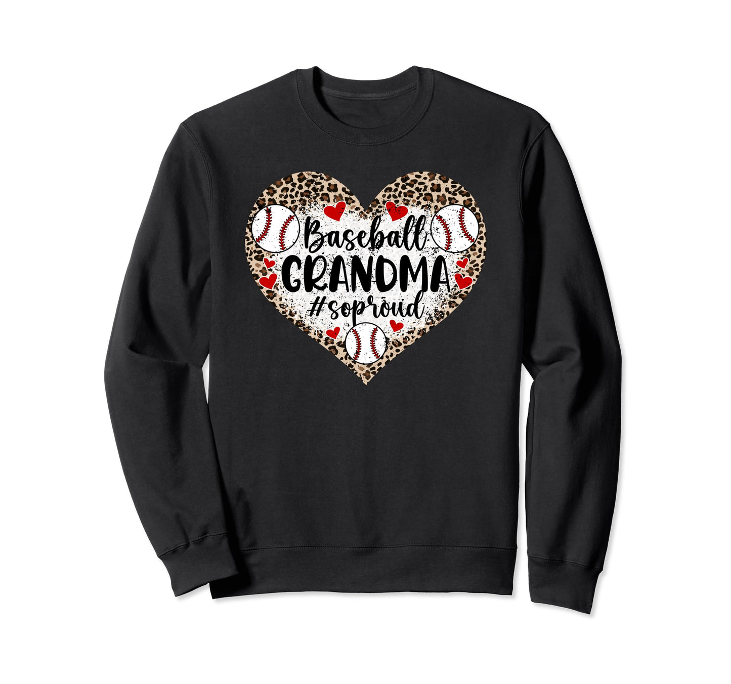 Baseball Grandma So Proud Baseball Sweatshirt - Trendy Graphic for Adults - T-Shirt, Sweatshirt, Hoodie