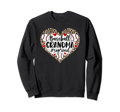 Baseball Grandma So Proud Baseball Sweatshirt - Trendy Graphic for Adults - T-Shirt, Sweatshirt, Hoodie