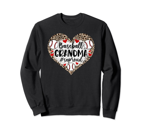 Baseball Grandma So Proud Baseball Sweatshirt - Trendy Graphic for Adults - T-Shirt, Sweatshirt, Hoodie