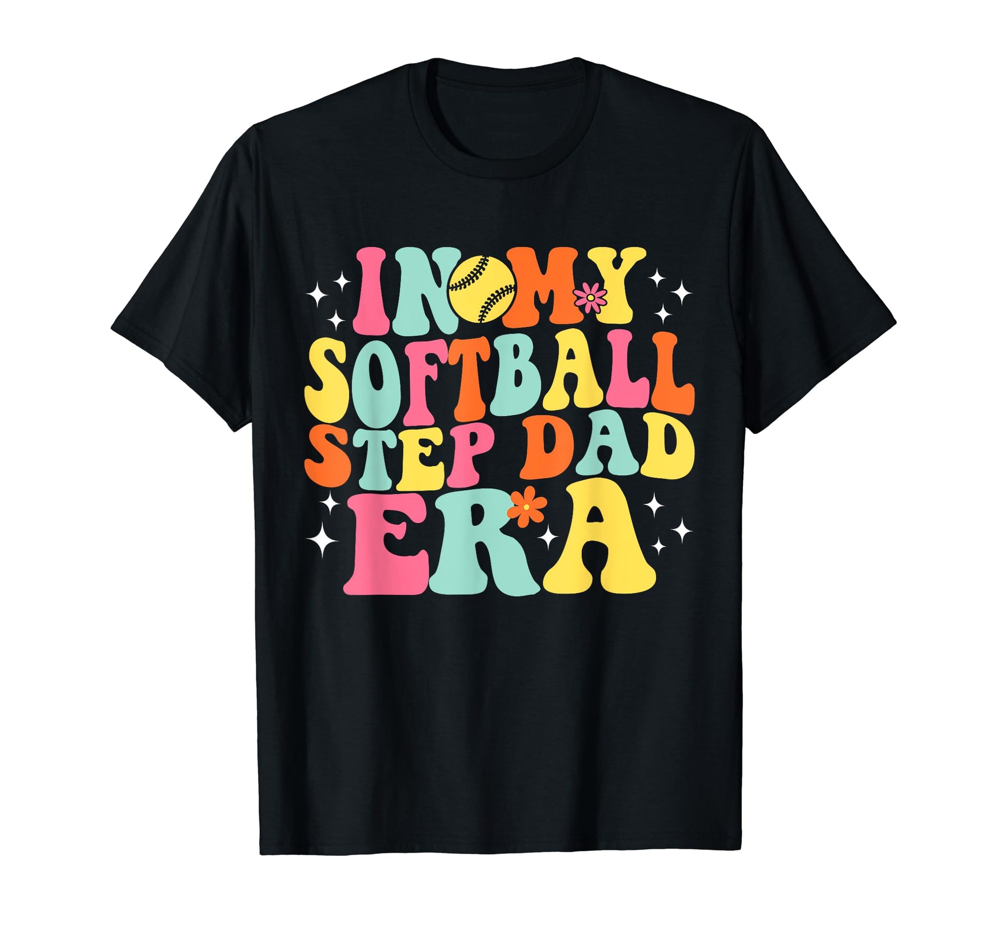 My Softball Step Dad Era Game Day T-Shirt - Custom Art Print Men Women - T-Shirt, Sweatshirt, Hoodie
