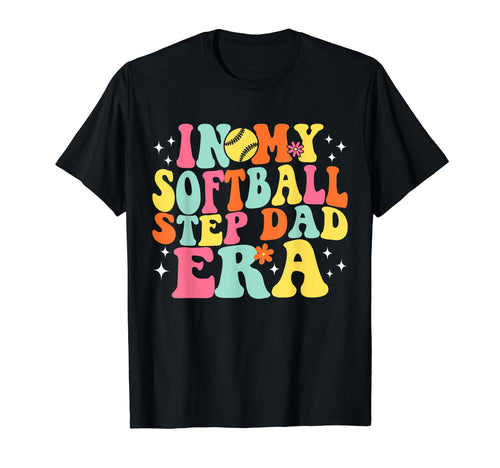 My Softball Step Dad Era Game Day T-Shirt - Custom Art Print Men Women - T-Shirt, Sweatshirt, Hoodie