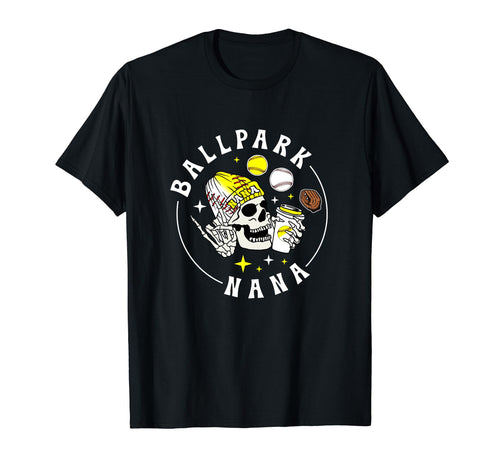 Ballpark Nana Baseball Softball Nana T-Shirt - Novelty Apparel Men Women - T-Shirt, Sweatshirt, Hoodie